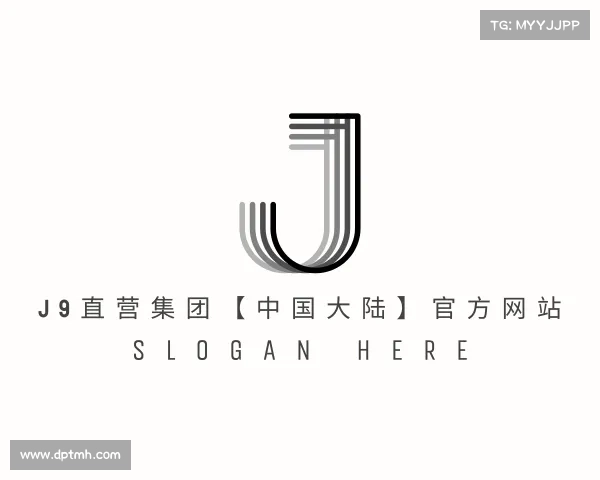 关于J9直营集团【中国大陆】官方网站